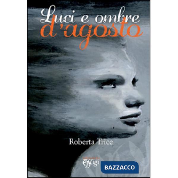 Luci e ombre d'agosto