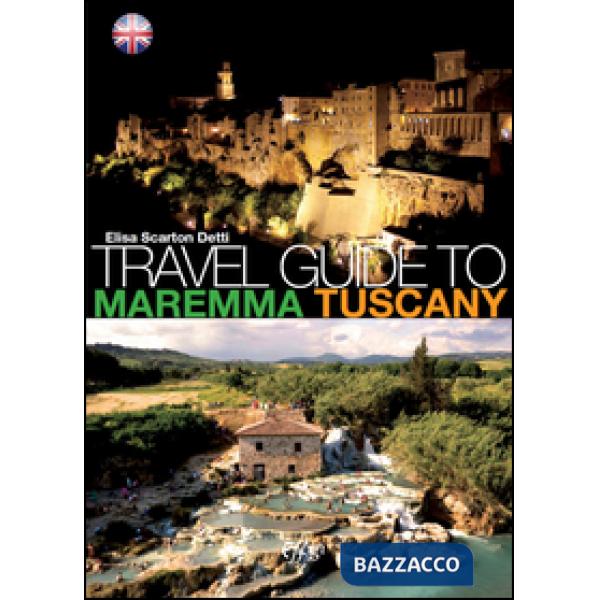 Travel guide to Maremma Tuscany