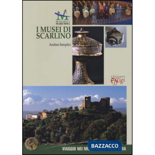 Musei di Scarlino. Ediz. italiana e inglese (I)