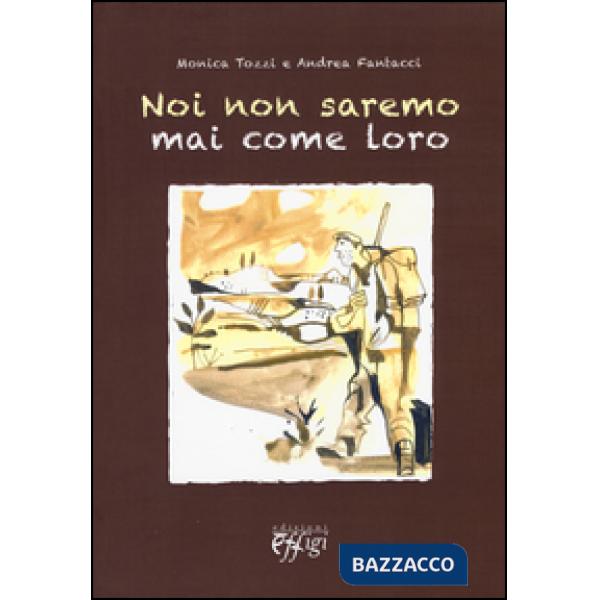 Noi non saremo mai come loro