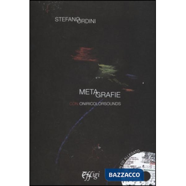 Metegrafie con oniricolorsounds. Con CD Audio