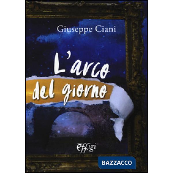 Arco del giorno (L')