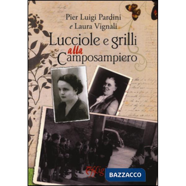 Lucciole e grilli alla Camposampiero
