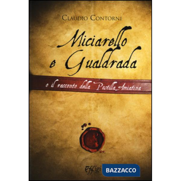 Miciarello e Gualdrada e il racconto della postilla amiatina