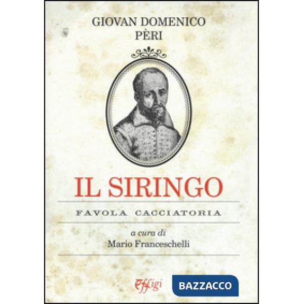 Siringo. Favola cacciatoria (Il)