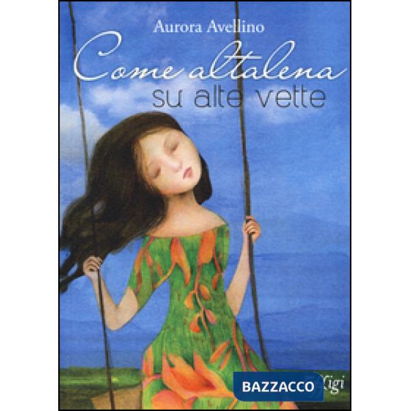 Come altalena su alte vette