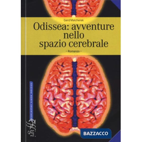 Odissea: avventure nello spazio cerebrale