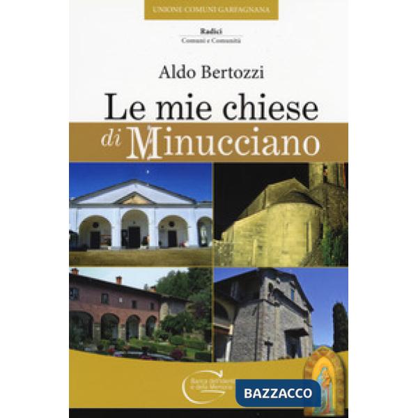 Mie chiese di Minucciano (Le)