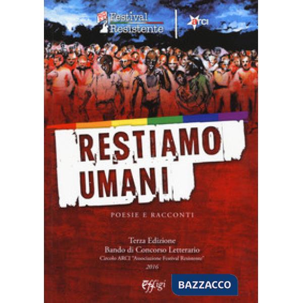 Restiamo umani