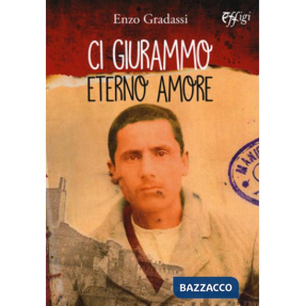 Ci giurammo eterno amore