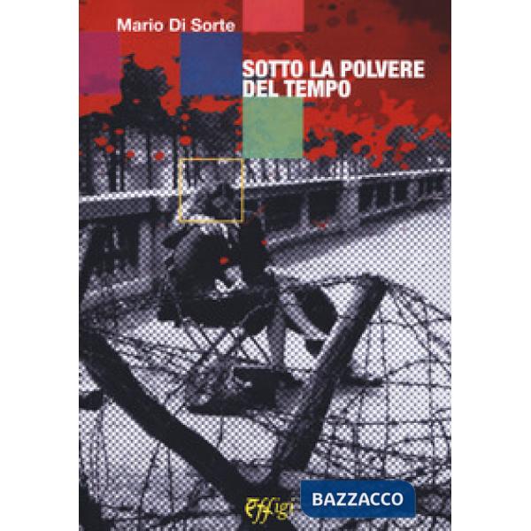 Sotto la polvere del tempo