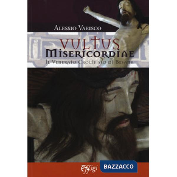 Vultus misericordiae. Il venerato crocifisso di Besana