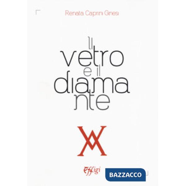 Vetro e il diamante (Il)