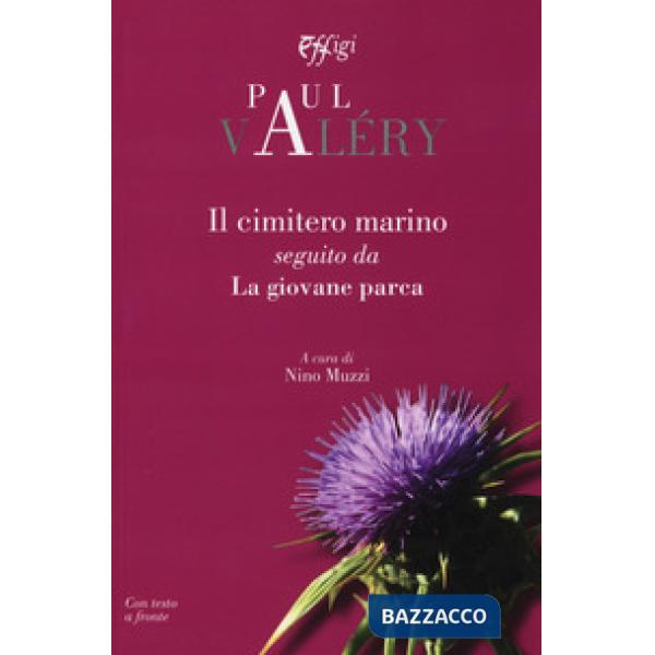 Cimitero marino seguito da La giovane parca. Testo francese a fronte (Il)