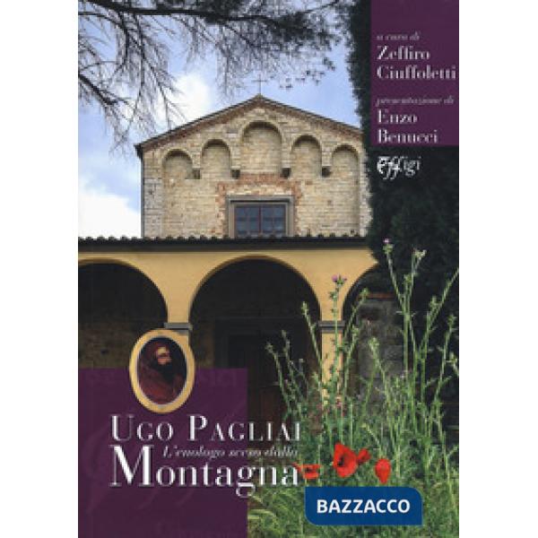 Ugo Pagliali. L'enologo sceso dalla montagna