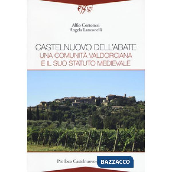 Castelnuovo dell'Abate. Una comunità valdorciana e il suo statuto medievale