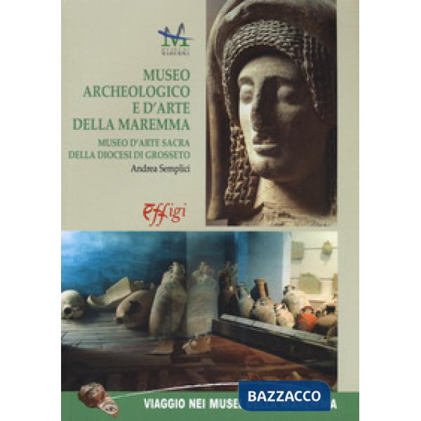 Museo archeologico e d'arte della Maremma. Museo d'arte sacra della Diocesi di Grosseto