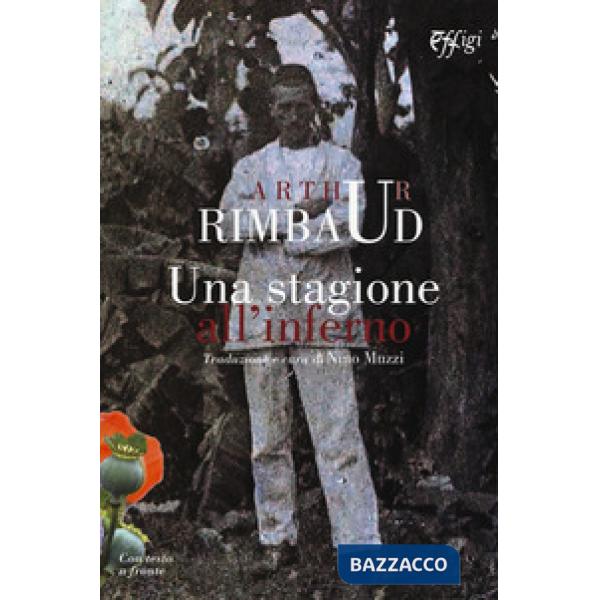 Stagione all'inferno. Testo originale a fronte (Una)