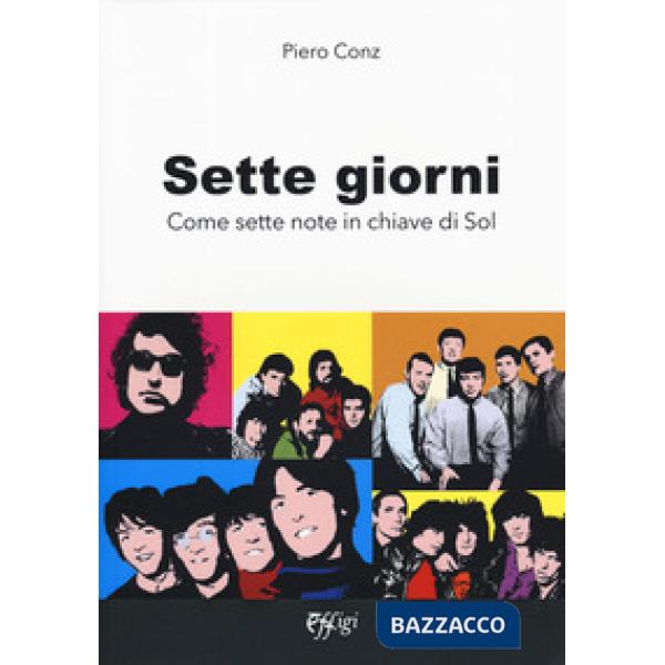 Sette giorni. Come sette note in chiave di sol