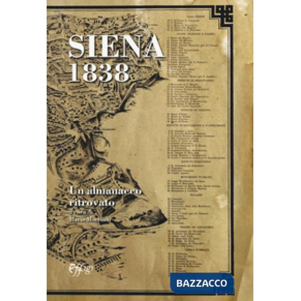 Siena 1838. Un almanacco ritrovato (rist. anast.)