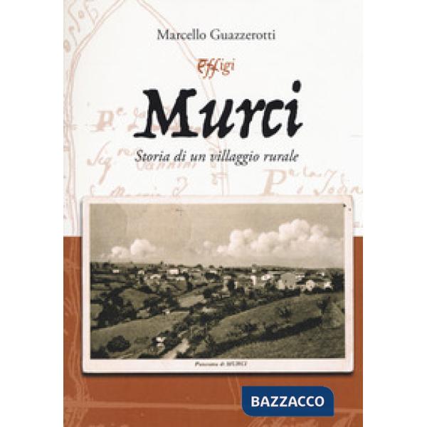 Murci. Storia di un villaggio rurale