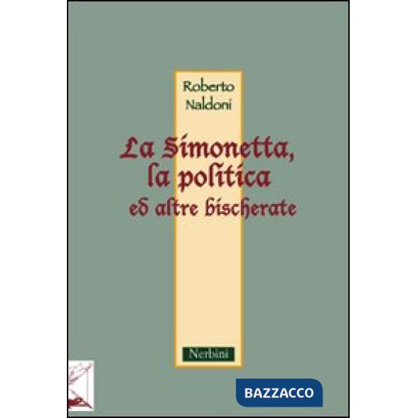 Simonetta, la politica ed altre bischerate (La)