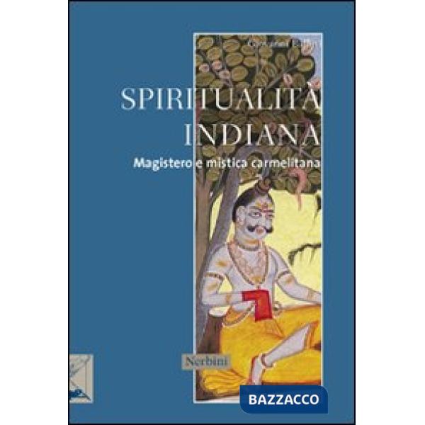 Spiritualità indiana. Magistero e mistica carmelitana