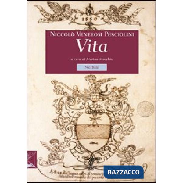 Travagliosa e miserabil vita di Niccolò de' Veronesi Pesciolini de' Conti de Strido (La)