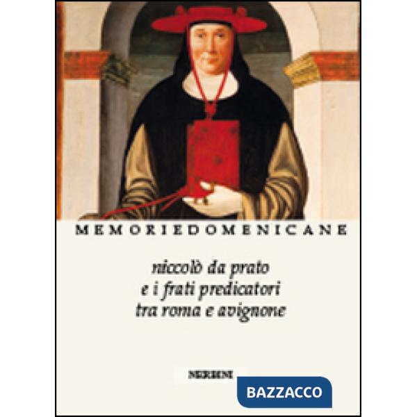 Niccolò da Prato e i frati predicatori tra Roma e Avignone