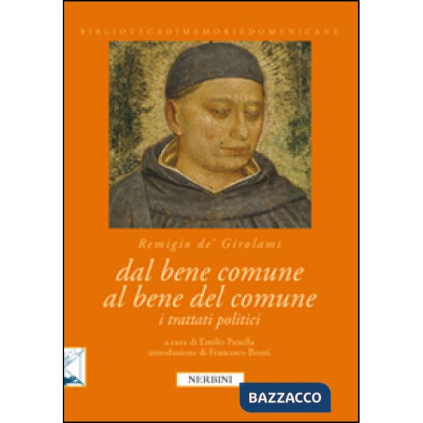 Dal bene comune al bene del comune. I trattati politici di Remigio dei Girolami