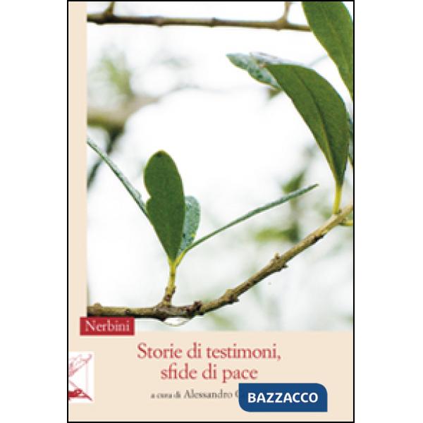 Storie di testimoni, sfide di pace