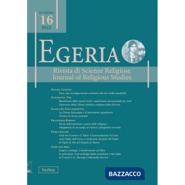Egeria. Rivista dell'Istituto Superiore di scienze religiose «Beato Gregorio X» di Arezzo (2021). Vol. 16