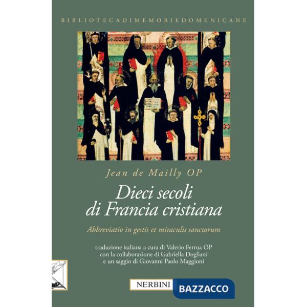 Dieci secoli di Francia cristiana. «Abbreviatio in gestis et miraculis sanctorum»