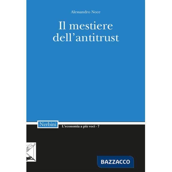 Mestiere dell'Antitrust (Il)