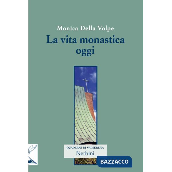 Vita monastica oggi (La)