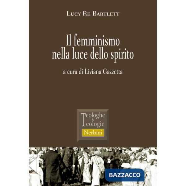 Femminismo nella luce dello spirito (Il)