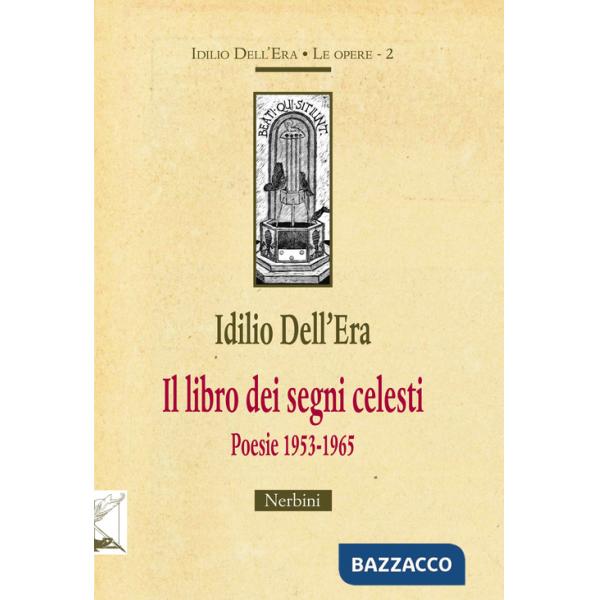 Libro dei segni celesti. Poesie 1953-1965 (Il)