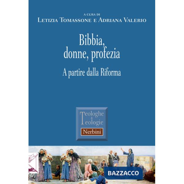 Bibbia, donne, profezia. A partire dalla Riforma