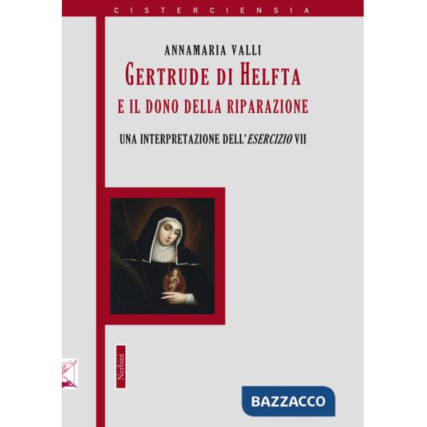 Gertrude di Helfta e il gesto contemplativo «ultimo». Un'interpretazione dell'esercizio VII