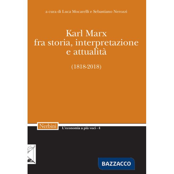 Karl Marx. Fra storia, interpretazione, attualità (1818-2018)