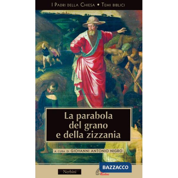 Parabola del grano e della zizzania (La)