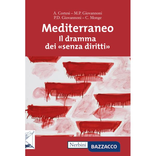 Mediterraneo. Il dramma dei «senza diritti»