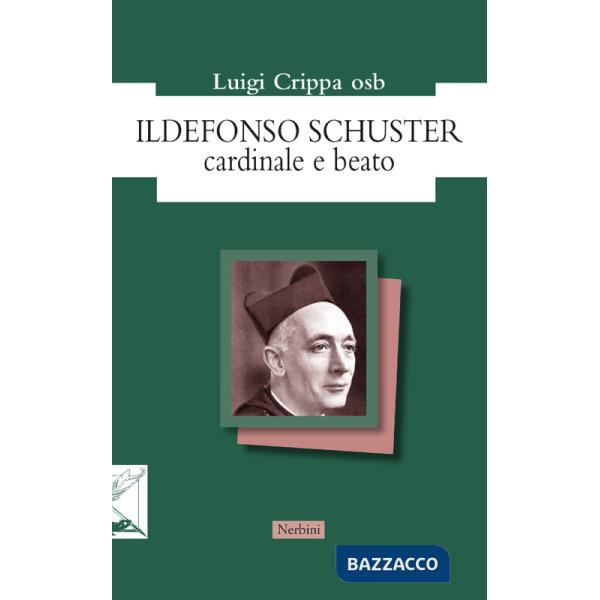 Con amore e nostalgia. Studi sul beato Ildefonso Schuster
