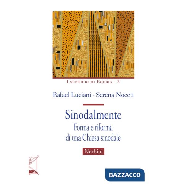 Sinodalmente. Forma e riforma di una Chiesa sinodale