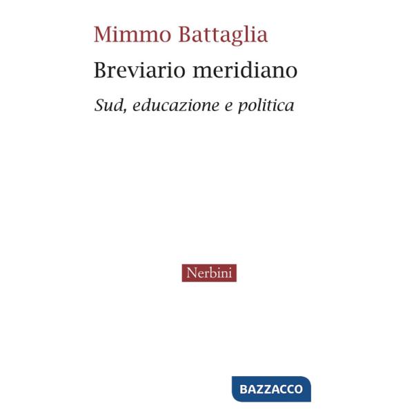 Breviario meridiano. Sud, educazione e politica