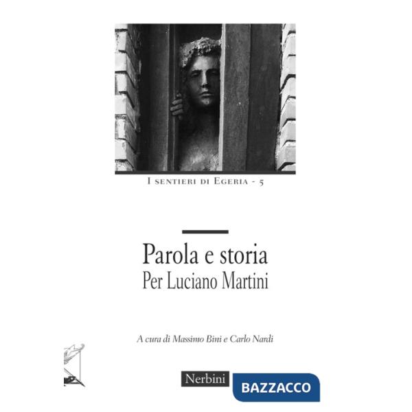 Parola e storia. Per Luciano Martini