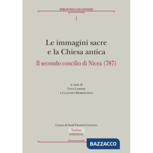 Immagini sacre e la Chiesa antica. Il secondo concilio di Nicea (787)