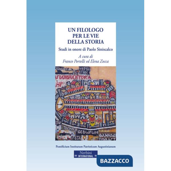 Paolo Siniscalco. Un filologo per le vie della storia