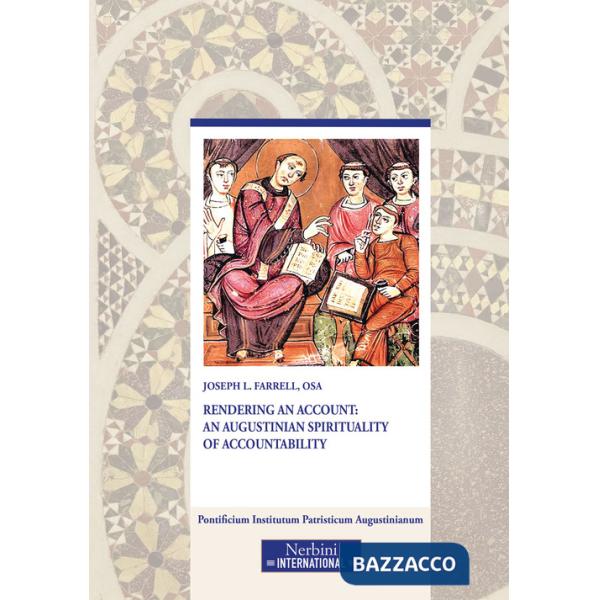 Rendering an Account: an Augustinian Spirituality of Accountability