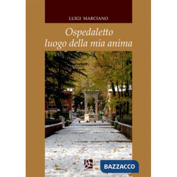 Ospedaletto luogo della mia anima